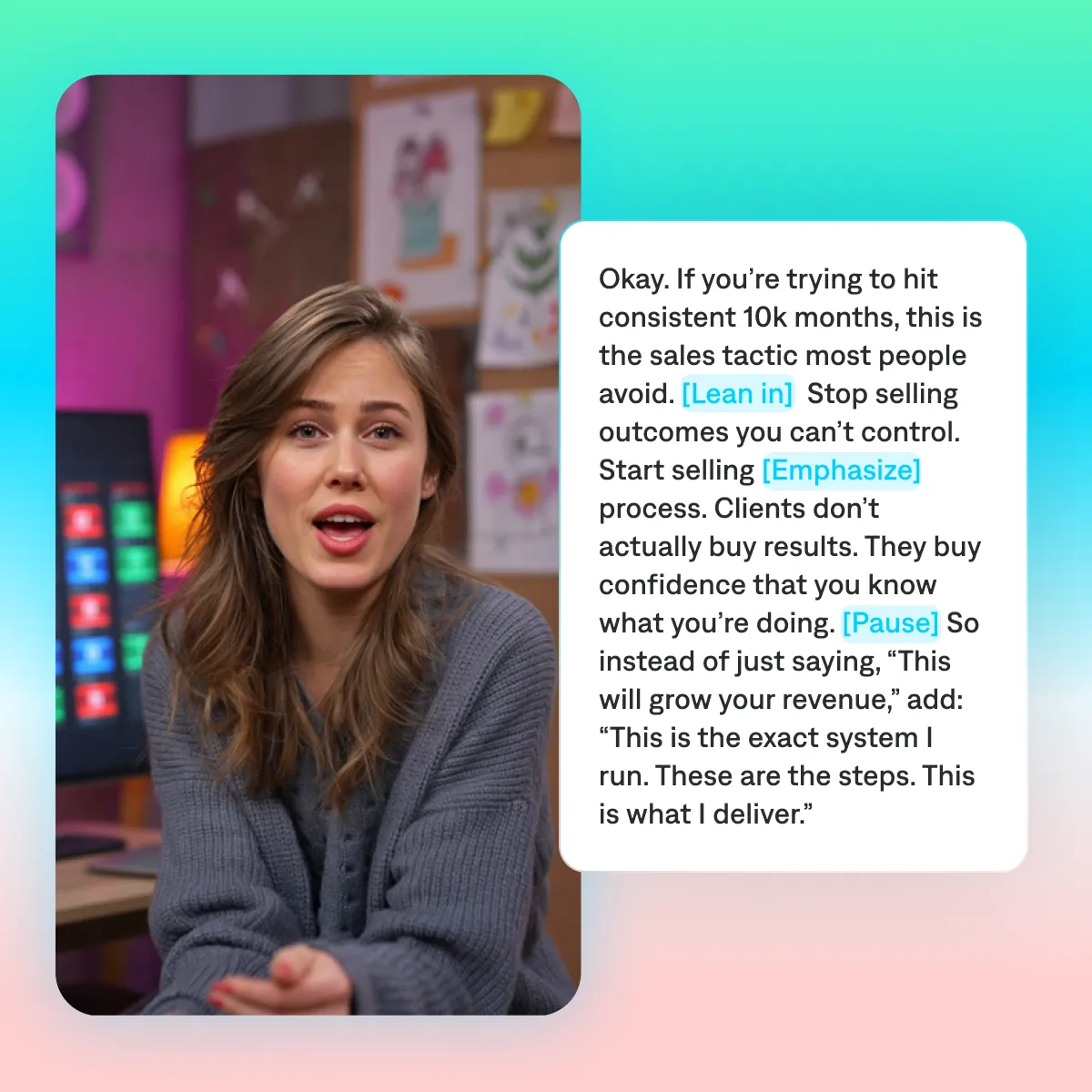 Image showing a creator video interface with a person speaking on the left and a script panel on the right displaying sales advice text with highlighted cues such as “[Lean in],” “[Emphasize],” and “[Pause]” on a gradient background.