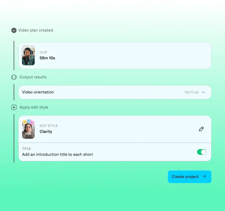 The generated video plan: a 58m 10s source clip, vertical output orientation, and the Clarity edit style applied with intro titles switched on.